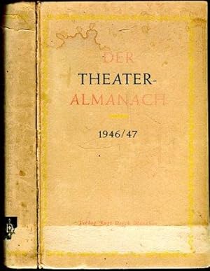 Bild des Verkufers fr Der Theater-Almanach 1946/47. Kritisches Jahrbuch der Bhnenkunst. zum Verkauf von Antiquariat am Flughafen