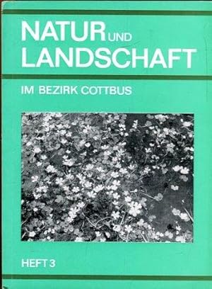 Natur und Landschaft im Bezirk Cottbus. (NLBC) Heft 3.