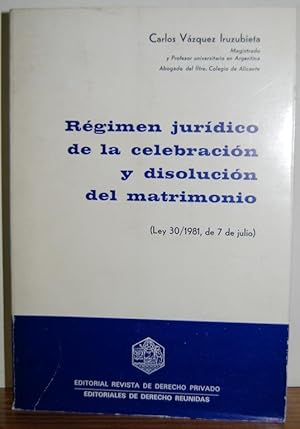 Image du vendeur pour REGIMEN JURIDICO DE LA CELEBRACION Y DISOLUCION DEL MATRIMONIO mis en vente par Fbula Libros (Librera Jimnez-Bravo)