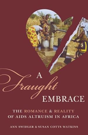 Seller image for Fraught Embrace : The Romance & Reality of AIDS Altruism in Africa for sale by GreatBookPrices