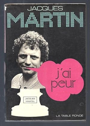 Imagen del vendedor de J'ai peur. Envoi de l'auteur. a la venta por Librairie Aubry