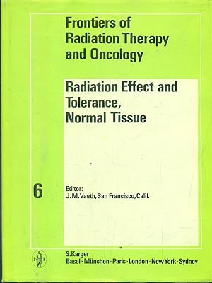 Image du vendeur pour Radiation Effect and tolerance Normal Tissue mis en vente par Librodifaccia