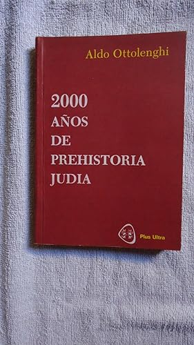 Imagen del vendedor de 2000 AOS DE PREHISTORIA JUDA a la venta por Ernesto Julin Friedenthal