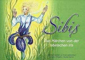 Sibis - Das Märchen von der sibirischen Iris