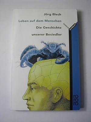 Seller image for Leben auf dem Menschen : die Geschichte unserer Besiedler for sale by Antiquariat Fuchseck