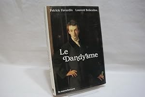 Bild des Verkufers fr Le Dandysme zum Verkauf von Antiquariat Wilder - Preise inkl. MwSt.