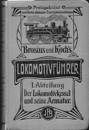 Die Schule des Lokomotivführers. 12./11. verm. A., bearb. von M. Brosius. 3 Bde.