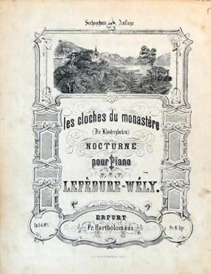 Image du vendeur pour Les cloches du monastre. Nocturne pour piano. Op. 54. No. 1. Sechszehnte Auflage mis en vente par Paul van Kuik Antiquarian Music