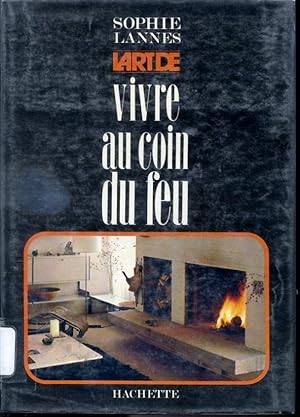 Seller image for L'art de vivre au coin du feu for sale by Librairie Le Nord