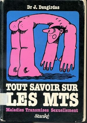 Imagen del vendedor de Tout savoir sur les MTS - Maladies Transmises Sexuellement a la venta por Librairie Le Nord