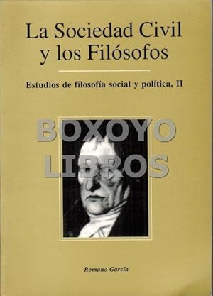 La sociedad civil y los filósofos. Estudios de filosofía social y política, II