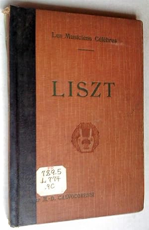 Franz Liszt. Biographie critique. Illustrée de douze reproductions hors texte