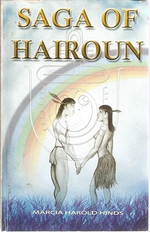 Saga of Hairoun: Based on the History of the Caribs of St. Vincent, West Indies