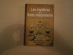 Bild des Verkufers fr Les mystres de la franc-maonnerie : L'histoire d'une socit secrte zum Verkauf von Le temps retrouv
