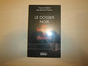 Image du vendeur pour Le Dossier noir des hormones de croissance mis en vente par Le temps retrouv