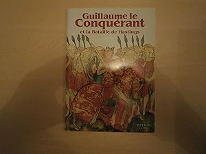 Seller image for Guillaume le conqurant et la bataille de hastings for sale by Le temps retrouv