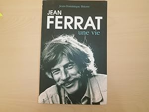 Seller image for JEAN FERRAT UN VIE for sale by Le temps retrouv