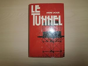 Seller image for le tunnel for sale by Le temps retrouv