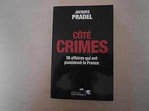 Bild des Verkufers fr Ct crimes : 36 affaires qui ont passionn la France zum Verkauf von Le temps retrouv