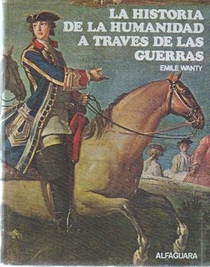 Bild des Verkufers fr LA HISTORIA DE LA HUMANIDAD A TRAVES DE LAS GUERRAS. zum Verkauf von Librera Javier Fernndez