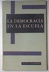 Seller image for La democracia en la escuela for sale by Almacen de los Libros Olvidados