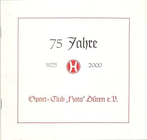 75 Jahre Sport-Club "hota" Düren e.V. 1925 - 2000.