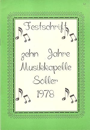 Imagen del vendedor de Festschrift. Zehn Jahre Musikkapelle Soller 1978. Musikfest 03. bis 05. Juni 1988. a la venta por Brbel Hoffmann