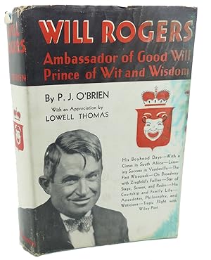Seller image for WILL ROGERS : Ambassador of Good Will, Prince of Wit and Wisdom for sale by Rare Book Cellar