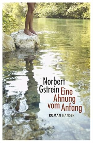 Image du vendeur pour Eine Ahnung vom Anfang: Roman mis en vente par Antiquariat Armebooks