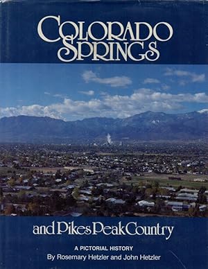 Seller image for Colorado Springs and Pikes Peak Country for sale by Clausen Books, RMABA