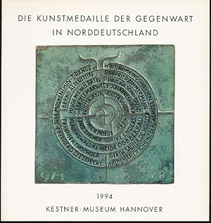 Die Kunstmedaille der Gegenwart in Norddeutschland 1974-1994. Katalog. Bearb. v. Marianne Menze.