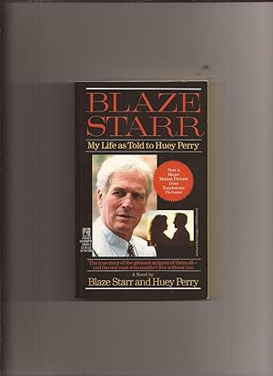 Blaze Starr: My Life as Told to Huey Perry (Movie Tie-in)