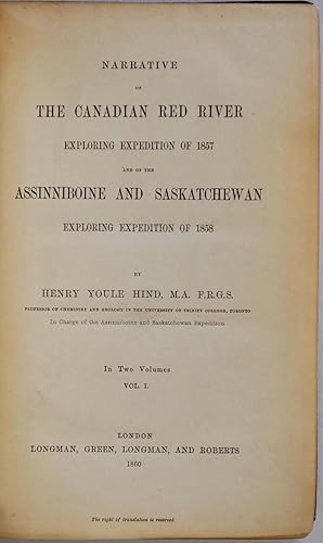 NARRATIVE OF THE CANADIAN RED RIVER EXPLORING EXPEDITION OF 1858. Two volume set.