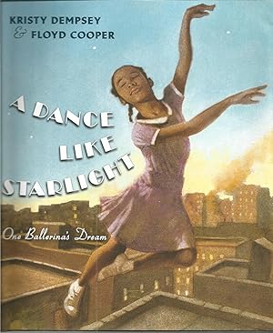 Seller image for A Dance Like Starlight: One Ballerina's Dream for sale by Beverly Loveless