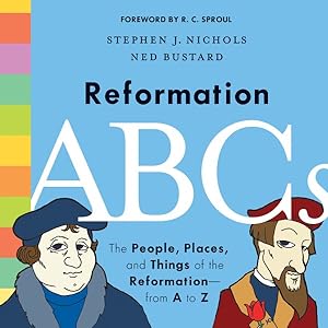 Imagen del vendedor de Reformation ABCs : The People, Places, and Things of the Reformation - from A to Z a la venta por GreatBookPrices