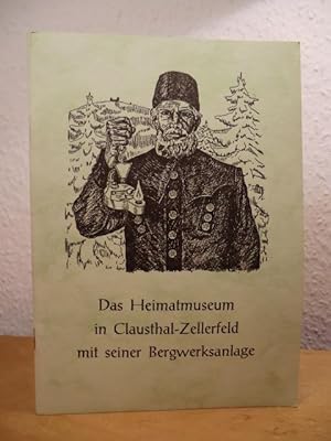 Image du vendeur pour Das Heimatmuseum in Clausthal-Zellerfeld mit seiner Bergwerksanlage mis en vente par Antiquariat Weber