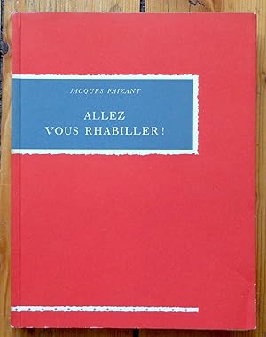 Allez vous rhabiller !