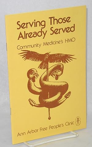 Serving those already served, Community Medicine's HMO