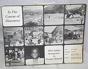 Immagine del venditore per In the course of discovery: West Indian immigrants in Toronto schools venduto da Bolerium Books Inc.