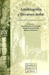 Imagen del vendedor de AUTOBIOGRAFA Y LITERATURA RABE. a la venta por AG Library