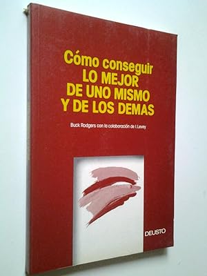 Seller image for Cmo conseguir lo mejor de uno mismo y de los dems for sale by MAUTALOS LIBRERA