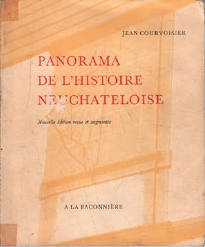 Bild des Verkufers fr Panorama de l'histoire neuchateloise zum Verkauf von librairie philippe arnaiz