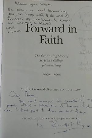 Bild des Verkufers fr Forward in Faith : The Continuing Story of St John's College, Johannesburg 1969-1998 zum Verkauf von Chapter 1