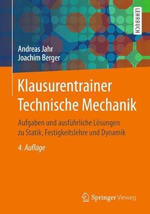 Seller image for Klausurentrainer Technische Mechanik : Aufgaben und ausfhrliche Lsungen zu Statik, Festigkeitslehre und Dynamik for sale by AHA-BUCH GmbH