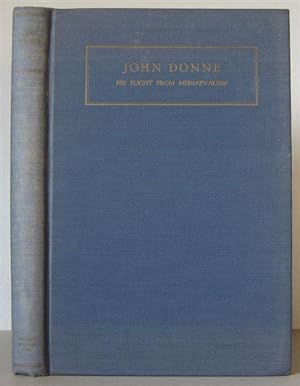 Imagen del vendedor de John Donne: His Flight from Mediaevalism. a la venta por David Strauss