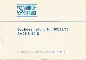 Immagine del venditore per Betriebsanleitung Nr. 302.21/5 - Sachs 50 S (und) Sachs 50 S CH (-Motoren) venduto da Antiquariat Heinzelmnnchen