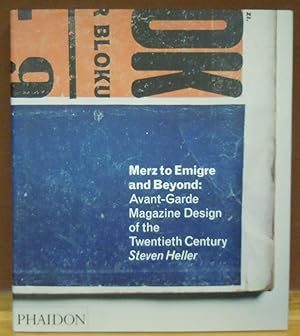 Immagine del venditore per Merz to Emigre and Beyond: Avant-Garde Magazine Design in the Twentieth Century venduto da Moe's Books