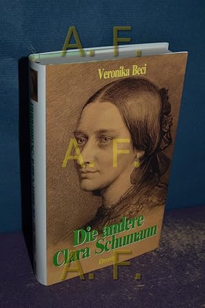 Bild des Verkufers fr Die andere Clara Schumann zum Verkauf von Antiquarische Fundgrube e.U.