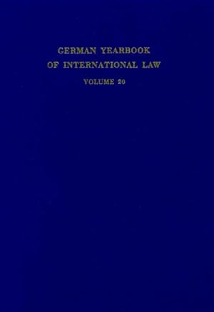 Seller image for German Yearbook of International Law / Jahrbuch fr Internationales Recht. Vol. 20 (1977). (German Yearbook of International Law / Jahrbuch fr Internationales Recht; GYIL 20) : Vol. 20 (1977). for sale by AHA-BUCH