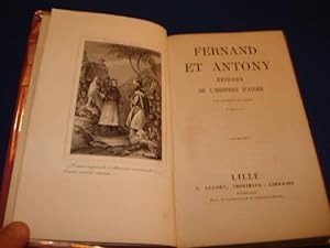 FERNAND et ANTHONY épisode de l'Histoire d'Alger. Avec une notice sur l'Algérie